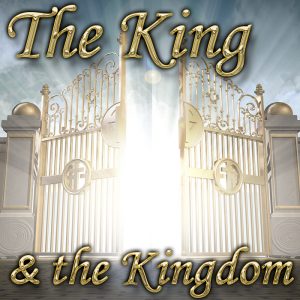 The-King-&-the -Kingdom