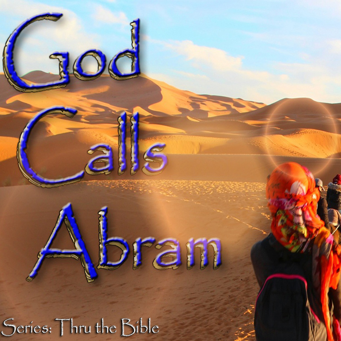 God - calls - Abram
